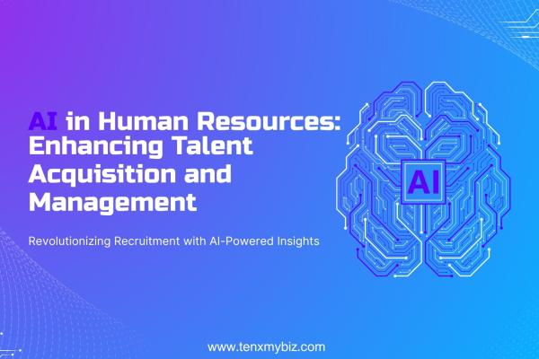 AI in Human Resources: Enhancing Talent Acquisition and Management