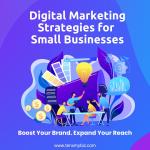 Digital Marketing Strategies for Small Businesses